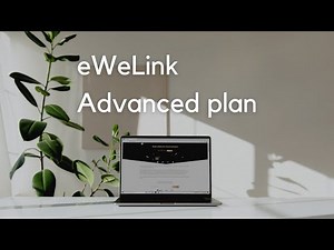 Discover: eWeLink Advanced plan