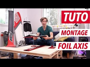 WINGFOIL HOW TO MOUNT AN FOIL AXIS - TUTORIAL