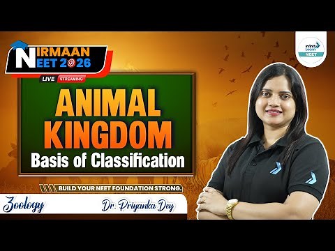 🔬 Animal Kingdom | Basis of Classification Explained | NEET Zoology | Class 11 | Dr. Priyanka Ma'am