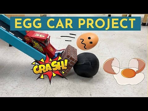 Egg Car Project - Design and Crash Test Your Car