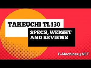Takeuchi Tl130 Specs and Reviews