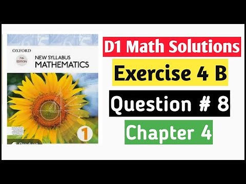 Exercise 4b Question no 8 D1 Math Oxford New Syllabus || Chapter 4 ||Book 1 Maths olevels ||