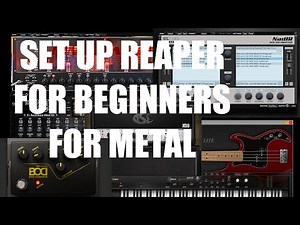 How set up Reaper for writing metal for beginners ALL FREE PLUGINS