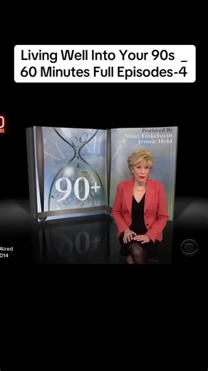 Living Well Into Your 90s _ 60 Minutes Full Episodes-4 | 60 minutes
