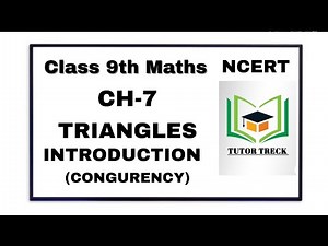 Class 9th maths Chapter 7 Triangles (Introduction) congurency 🔥 in 12 minutes 🔥