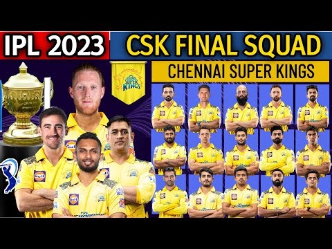 IPL 2023 | Chennai Super Kings Squad | CSK Team Final Players List | CSK Team 2023