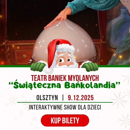 ✨ Interaktywne show dla dzieci! Teatr Baniek Mydlanych ze spektaklem „Świąteczna Bańkolandia” 🧑🏻‍🎄🫧🎄 📍 Olsztyn, Aula Auditorium Maximum 🗓️ 9 grudnia 2025 🕓 12:00 oraz 17:00 W Bańkolandii nigdy nie spadł prawdziwy śnieg – aż dwoje uczniów magicznej szkoły postanawia stworzyć go z baniek mydlanych! ❄️ Gdy jednak ich plan zakłóca złe zwierciadło Mistrza Bulbulasa, tylko dzieci z widowni mogą pomóc uratować święta! ✨ Dla kogo jest ten spektakl? 👨‍👩‍👧‍👦 Dla rodzin z dziećmi, przedszkoli, 