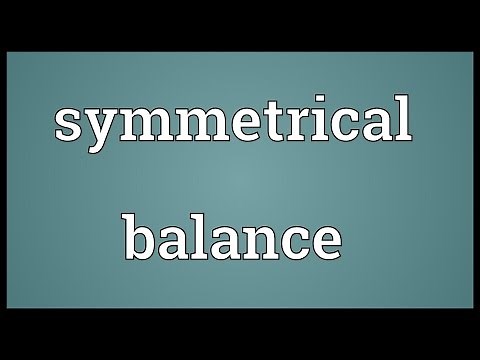Symmetrical balance Meaning