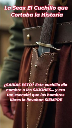 La Seax El Cuchillo que Cortaba la Historia