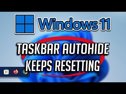 FIX Taskbar is not Hiding After Enabling Auto Hide in Windows 11/10 [Solved]