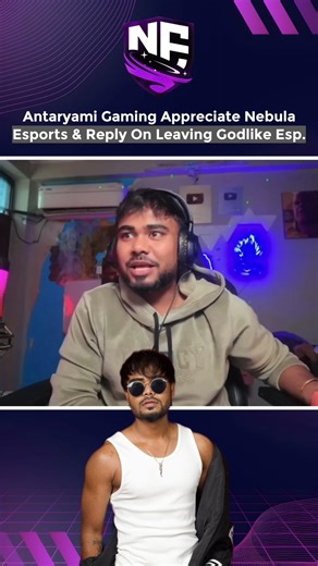 Antaryami Gaming Appreciate Nebula Esports & Reply On Leaving Godlike Esports ? #antaryami #godlike