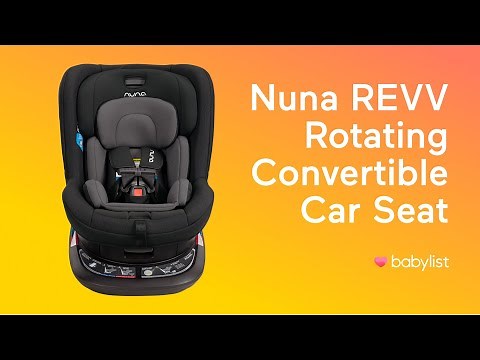 Nuna REVV Rotating Convertible Car Seat Review - Babylist