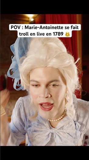 POV: Marie Antoinette gets trolled on livestream in 1789 👸
