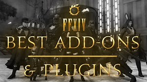 The Best Add-ons/Plugins You Can Get - FFXIV