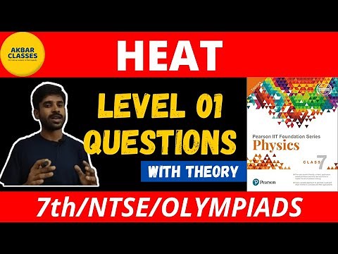 Class 7 | Heat | Pearson IIT Foundation Series | Level 1 Questions | Zareef Akbar