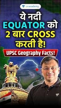 Only River That Crosses Equator Twice 🌍 | Congo River Facts #UPSC #Geography
