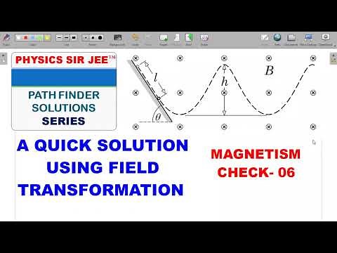 PATHFINDER PHYSICS SOLUTIONS | MAGNETISM | CHECK-6 | FIELD TRANSFORMATION |JEE ADVANCED SCHOOL VIDEO