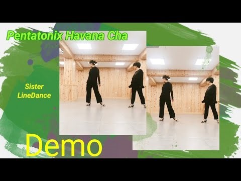 Pentatonix Havana Cha LineDance/High Beginner Cha Cha Cha/Demo