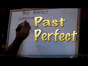 ENGLISH. 20- PAST PERFECT. English for Spanish Speakers. Tutorial