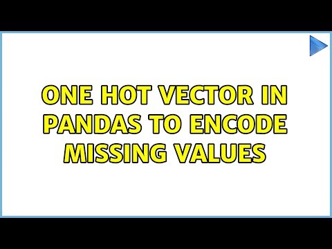 One hot vector in pandas to encode missing values (2 Solutions!!)