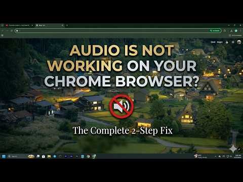 Chrome Sound Not Working? Easy Fix (2026 Guide)