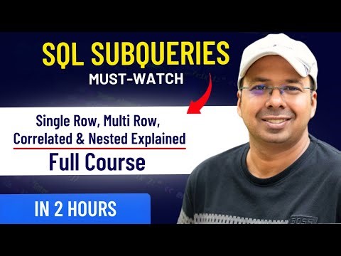 SQL Subqueries Full Course | Single Row, Multi Row, Correlated & Nested Explained