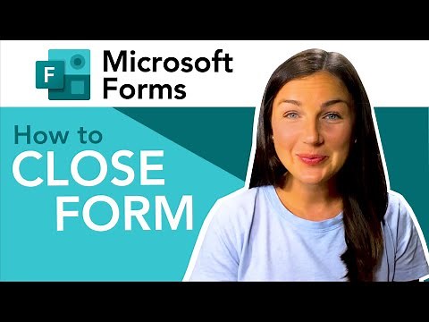 Microsoft Forms: How to Close, End, or Stop a Form, Survey, or Quiz - Turn Off Responses