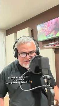 Popurrí de Alabanzas: Me gozaré / En tu presencia Jehová 🎤🔥