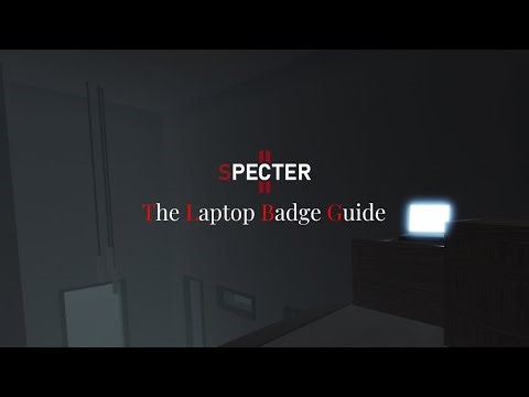 Roblox | Specter 2 | The Laptop Badge Guide