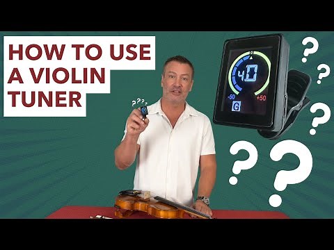 How To Use A Violin Tuner