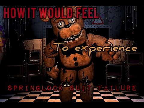 Extended-How it would feel to die by Springlock Suit Failure FNAF #fnaf #springlock