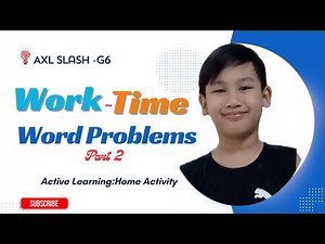 WORK AND TIME WORD PROBLEMS Part 2 || Work Problem | Time problem