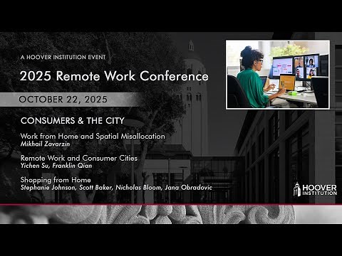 Consumers & the City | Remote Work | Hoover Institution