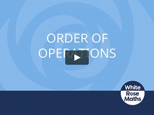 Y6 Autumn Block 2 TS15 Order of operations