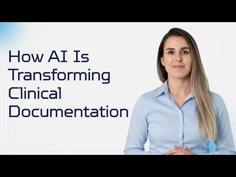 How AI Is Transforming Clinical Documentation