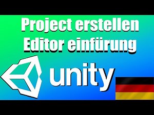 Unity Anfänger Tutorial deutsch Installation und der Editor #1