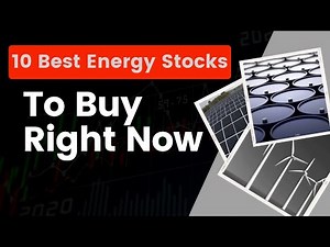 10 Best Energy Stocks to Buy Now | Renewable Energy Stocks
