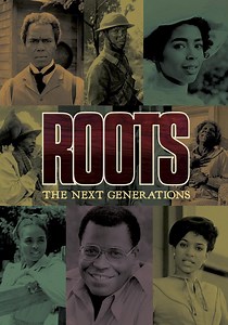 Roots: The Next Generations - streaming online