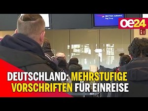 Deutschland: Mehrstufige Vorschriften für Einreise