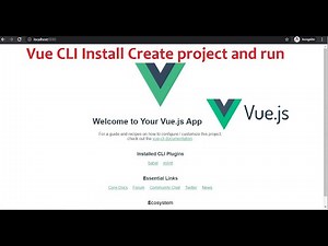 Vue CLI Install Create project and run