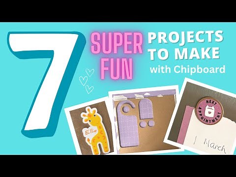 7 Super Fun Chipboard Projects to Make with the Cricut Maker and Maker 3 😍🤩