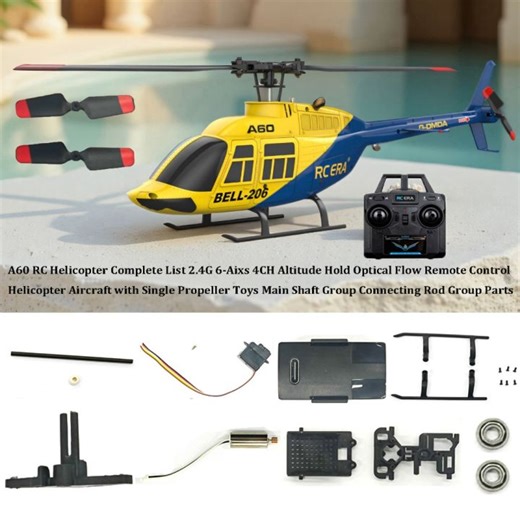 LYMEDIA 4CH Altitude Hold Optical Flow A60 RC Helicopter Complete List Plastic Multistyles Remote Control Helicopter Aircraft High Quality 2.4G 6-Aixs Tail Rotor Assembly Landing Gear For Kid Adult | Lazada PH