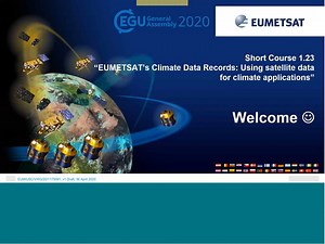 EUMETSAT’s Climate Data Records - Using satellite data for climate applications - first session