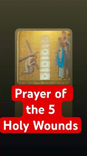 Prayer of the 5 Holy Wounds