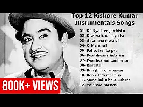 Kishor Kumar Top 12 Instrumental Songs | Best of Kishor Kumar