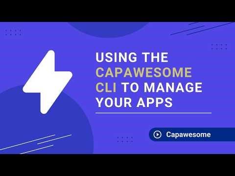 Using the Capawesome CLI to Manage Your Apps