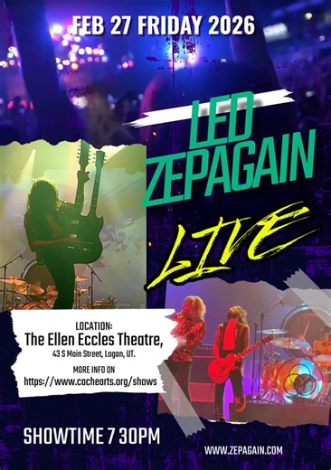 Logan… get ready. This is not a “sit politely in your seat” kind of night. LED ZEPAGAIN is rolling into the Ellen Eccles Theatre with a full-blast, edge-of-your-seat celebration of Led Zeppelin—the riffs, the swagger, the power, the moments that make your hair stand up. If you love classic rock, this is the show you’ve been waiting for. Friday, February 27 7:30 PM Ellen Eccles Theatre 43 South Main Street Logan, UT Tickets (grab them now): https://ci.ovationtix.com/36675/production/1253954?perfo