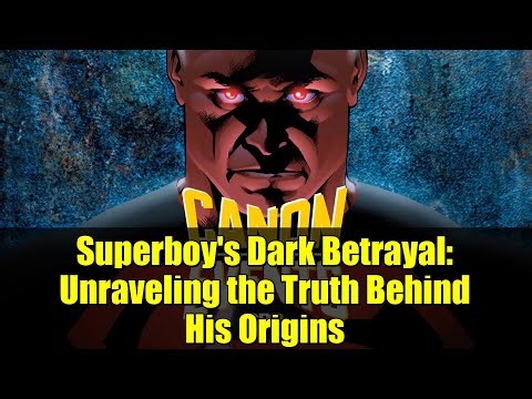 Superboy's Dark Betrayal: Unraveling the Truth Behind His Origins