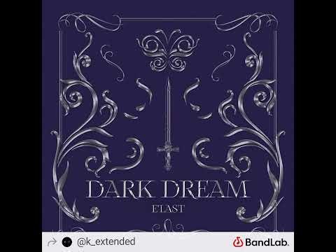 E'LAST - DARK DREAM (EXTENDED) VER. B