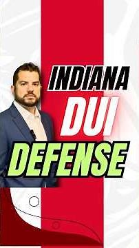 Indiana DUI Defense Tips